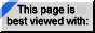 Best viewed with MS IE 4.0+ @  1024 x 768 pixels