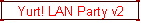Yurt! LAN Party v2